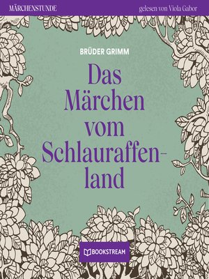 cover image of Das Märchen vom Schlauraffenland--Märchenstunde, Folge 19